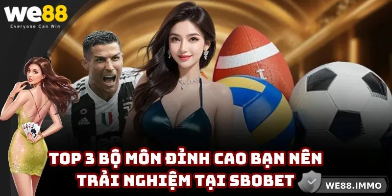 3 bộ môn được nhiều người chơi săn lùng nhất hiện nay