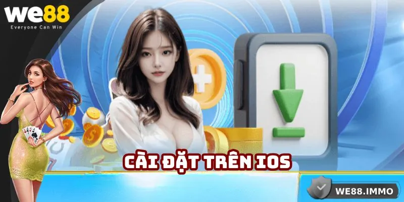 5 bước tải app WE88 về thiết bị iOS