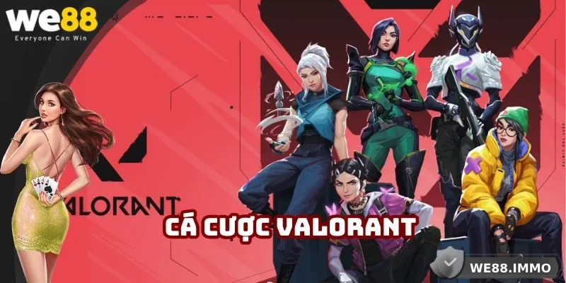 Cá Cược Valorant: Tìm Hiểu Đỉnh Cao Thời Đại Công Nghệ Số