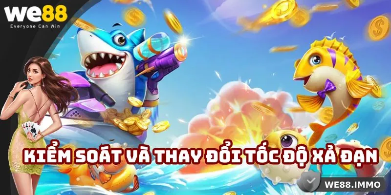 Kiểm soát và thay đổi tốc độ xả đạn