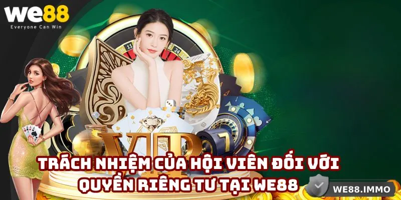 Trách nhiệm của từng thành viên nên nắm vững khi tham gia