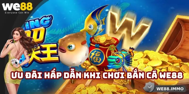 Ưu đãi hấp dẫn khi chơi