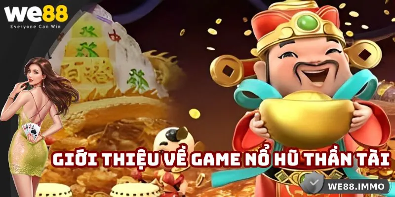 Vài kiến thức về slot Thần Tài