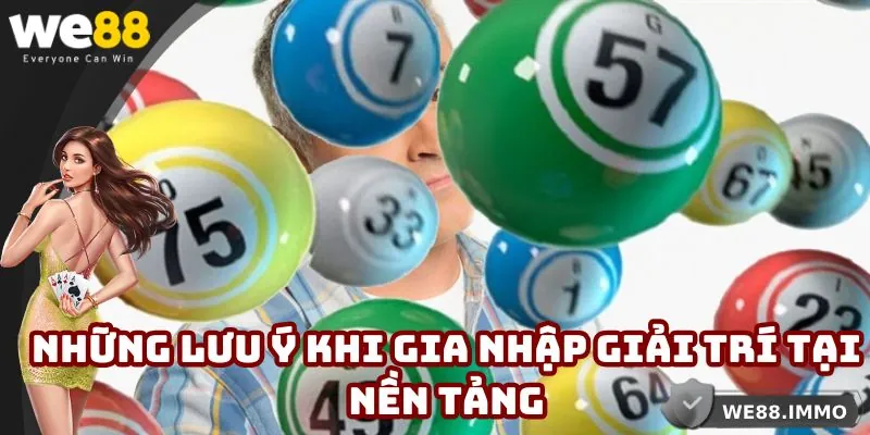 Những lưu ý khi gia nhập giải trí tại nền tảng