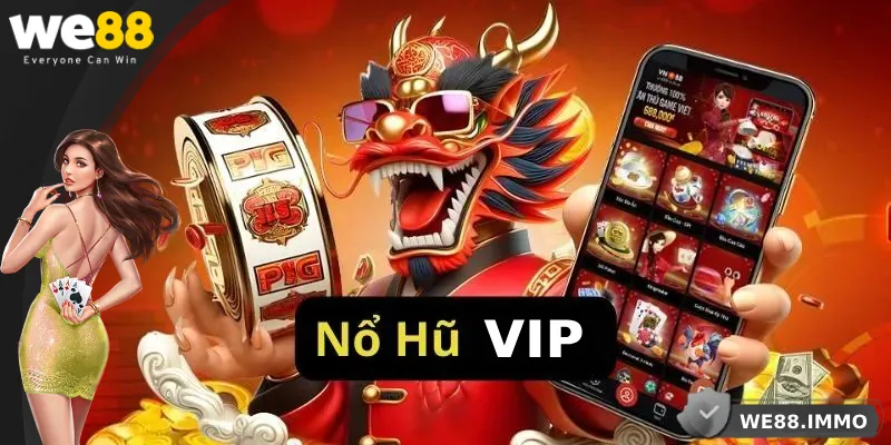 Nổ Hũ Vip – Sân Chơi Đỉnh Cao Dành Cho Tín Đồ Đam Mê Đổi Thưởng
